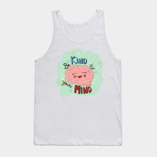 of Be Kind to Your Mind sticker Tank Top by SanMade